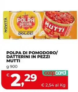 Coop Polpa di pomodoro/datterini in pezzi Mutti offerta