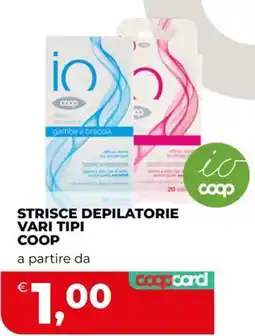 Coop Strisce depilatorie vari tipi Coop offerta