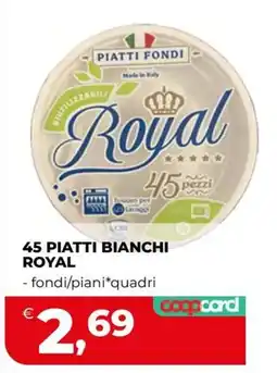 Coop 45 PIATTI BIANCHI ROYAL offerta