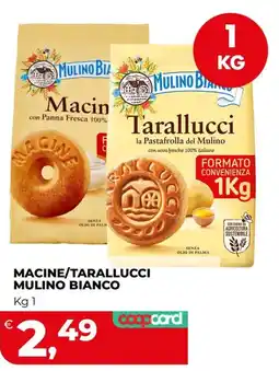 Ipercoop Macine/Tarallucci Mulino Bianco offerta