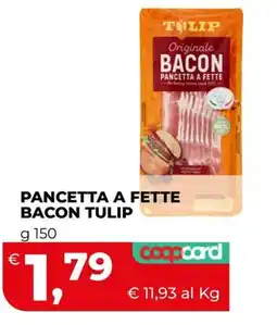 Ipercoop Bacon Tulip offerta