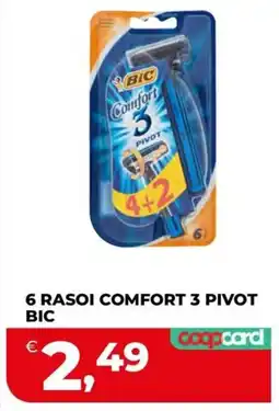 Ipercoop 6 RASOI COMFORT 3 PIVOT BIC offerta