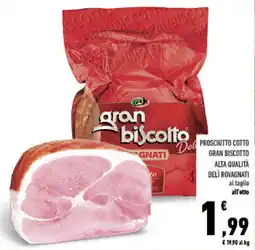 Conad Tuday Prosciutto cotto Gran Biscotto offerta