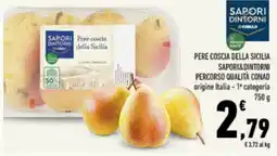 Conad Tuday Pere coscia della Sicilia SAPORI&DINTORNI offerta