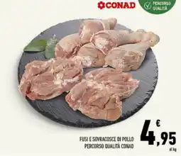 Conad Tuday FUSI E SOVRACOSCE DI POLLO PERCORSO QUALITÀ CONAD offerta