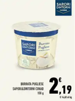 Conad Tuday Burrrata Pugliese Sapori&Dintorni Conad offerta