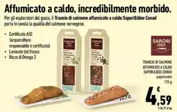 Conad Tuday Trancio di salmone affumicato a caldo SaporI&Idee Conad offerta