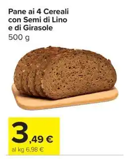 Carrefour Pane ai 4 Cereali con Semi di Lino e di Girasole offerta