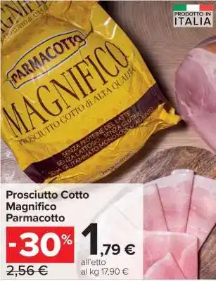 Carrefour Prosciutto Cotto Magnifico Parmacotto offerta