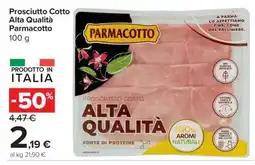 Carrefour Prosciutto cotto alta qualità PARMACOTTO offerta