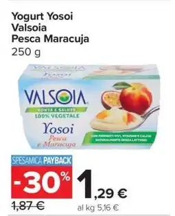 Carrefour Yogurt Yosoi Valsoia Pesca Maracuja offerta