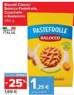 Carrefour Biscotti Classici Balocco Pastefrolle, Cruschelle o Bastoncini offerta