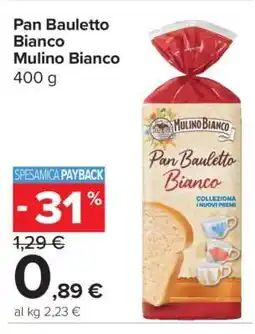 Carrefour Pan Bauletto Bianco Mulino Bianco offerta