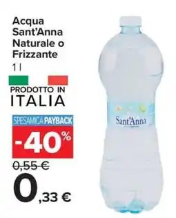 Carrefour Acqua Sant'Anna Naturale o Frizzante offerta
