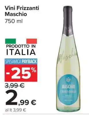 Carrefour Vini Frizzanti Maschio offerta