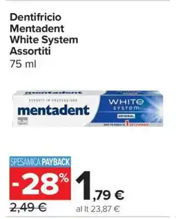 Carrefour Dentifricio Mentadent White System Assortiti offerta