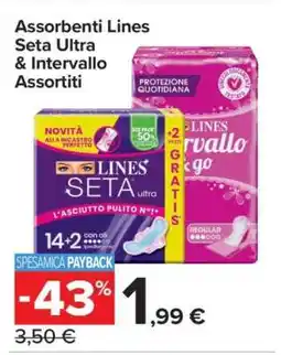 Carrefour Assorbenti Lines Seta Ultra & Intervallo Assortiti offerta