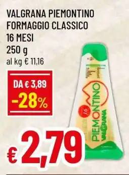 Famila VALGRANA PIEMONTINO FORMAGGIO CLASSICO offerta