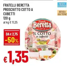 Famila FRATELLI BERETTA PROSCIUTTO COTTO A CUBETTI offerta
