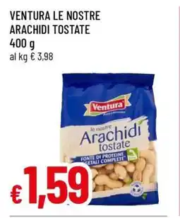 Famila VENTURA LE NOSTRE ARACHIDI TOSTATE offerta