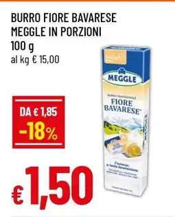 Famila BURRO FIORE BAVARESE MEGGLE IN PORZIONI offerta