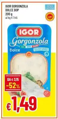 Famila IGOR GORGONZOLA DOLCE DOP offerta