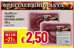 Famila Salamella / Luganega Nostrana Gourmet offerta