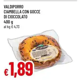 Famila VALDIPORRO CIAMBELLA CON GOCCE DI CIOCCOLATO offerta