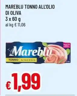 Famila MAREBLU TONNO ALL'OLIO DI OLIVA offerta