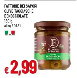 Famila FATTORIE DEI SAPORI OLIVE TAGGIASCHE DENOCCIOLATE offerta
