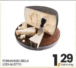 Eurospar FORMAGGIO BELLA LODI ALL'ETTO offerta