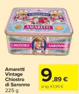 Carrefour Market Amaretti Vintage Chiostro di Saronno offerta