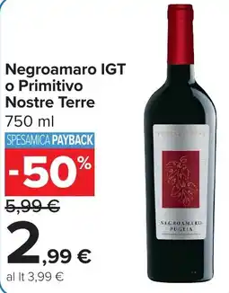 Carrefour Market Negroamaro IGT o Primitivo Nostre Terre offerta
