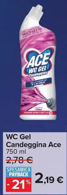 Carrefour Market WC Gel Candeggina Ace offerta