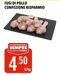 Tigros Fusi di pollo offerta