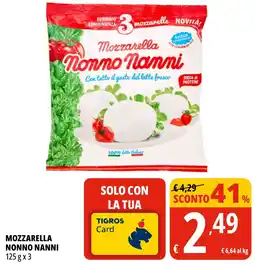 Tigros Mozzarella Nonno Nanni offerta