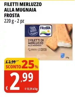 Tigros Filetti merluzzo alla mugnaia Frosta offerta