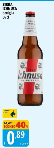 Tigros Birra Ichnusa offerta