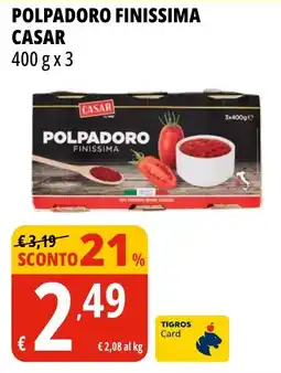 Tigros Polpadoro Finissima Casar offerta