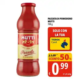 Tigros Passata di Pomodoro Mutti offerta