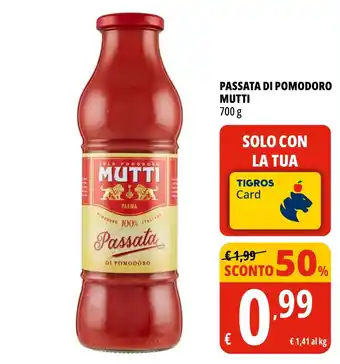 Tigros Passata di Pomodoro Mutti offerta