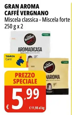 Tigros Caffé Vergnano offerta