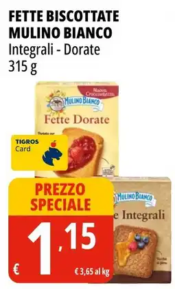Tigros Fette Biscottate Mulino Bianco offerta