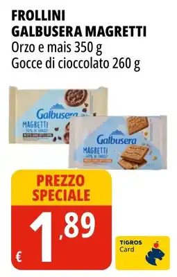 Tigros Frollini Galbusera Magretti offerta