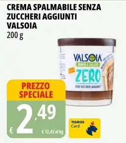 Tigros Crema spalmabile senza zuccheri aggiunti ValsOia offerta
