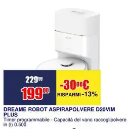 Trony DREAME ROBOT ASPIRAPOLVERE D20VIM PLUS offerta