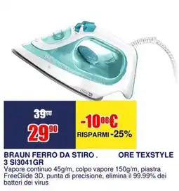 Trony BRAUN FERRO DA STIRO . ORE TEXSTYLE offerta