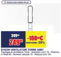 Trony DYSON VENTILATORI TORRE AM07 offerta