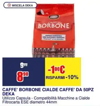 CAFFE' BORBONE CIALDE CAFFE' DEKA