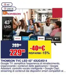 Trony THOMSON TVC LED 43" 43UG4S14 offerta
